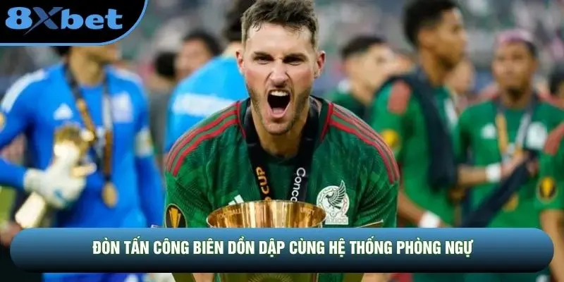 Đòn tấn công biên dồn dập cùng hệ thống phòng ngự
