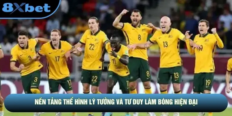 Nền tảng thể hình lý tưởng và tư duy làm bóng hiện đại