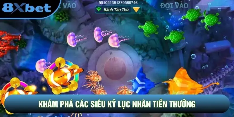 Khám phá các siêu kỷ lục nhân tiền thưởng