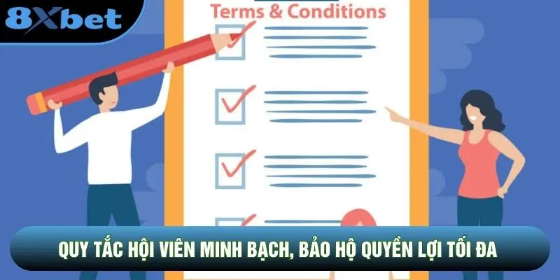 Quy tắc hội viên minh bạch, bảo hộ quyền lợi tối đa Quy tắc hội viên minh bạch, bảo hộ quyền lợi tối đa