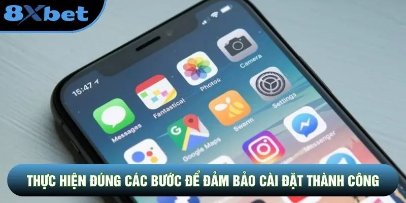 Thực hiện đúng các bước để đảm bảo cài đặt thành công
