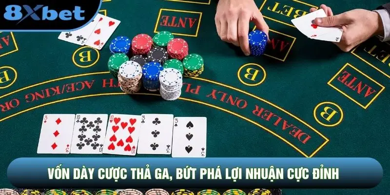 Vốn dày cược thả ga, bứt phá lợi nhuận cực đỉnh